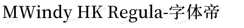 MWindy HK Regula字体转换